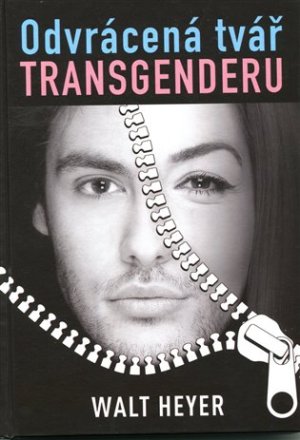 Odvrácená tvář transgenderu - VÝPRODEJ