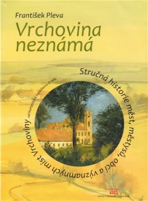 Vrchovina neznámá - František Pleva - VÝPRODEJ