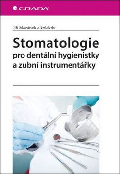 Stomatologie pro dentální hygienistky - VÝPRODEJ